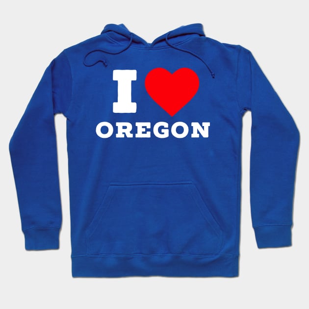 I Love Oregon Hoodie by PodDesignShop